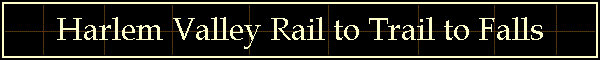 Harlem Valley Rail to Trail to Falls