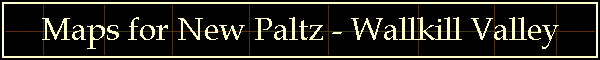Maps for New Paltz - Wallkill Valley region