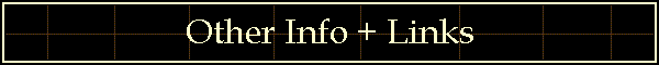 Other Info + Links